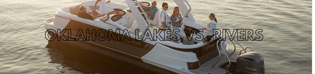 Oklahoma Lakes vs Rivers